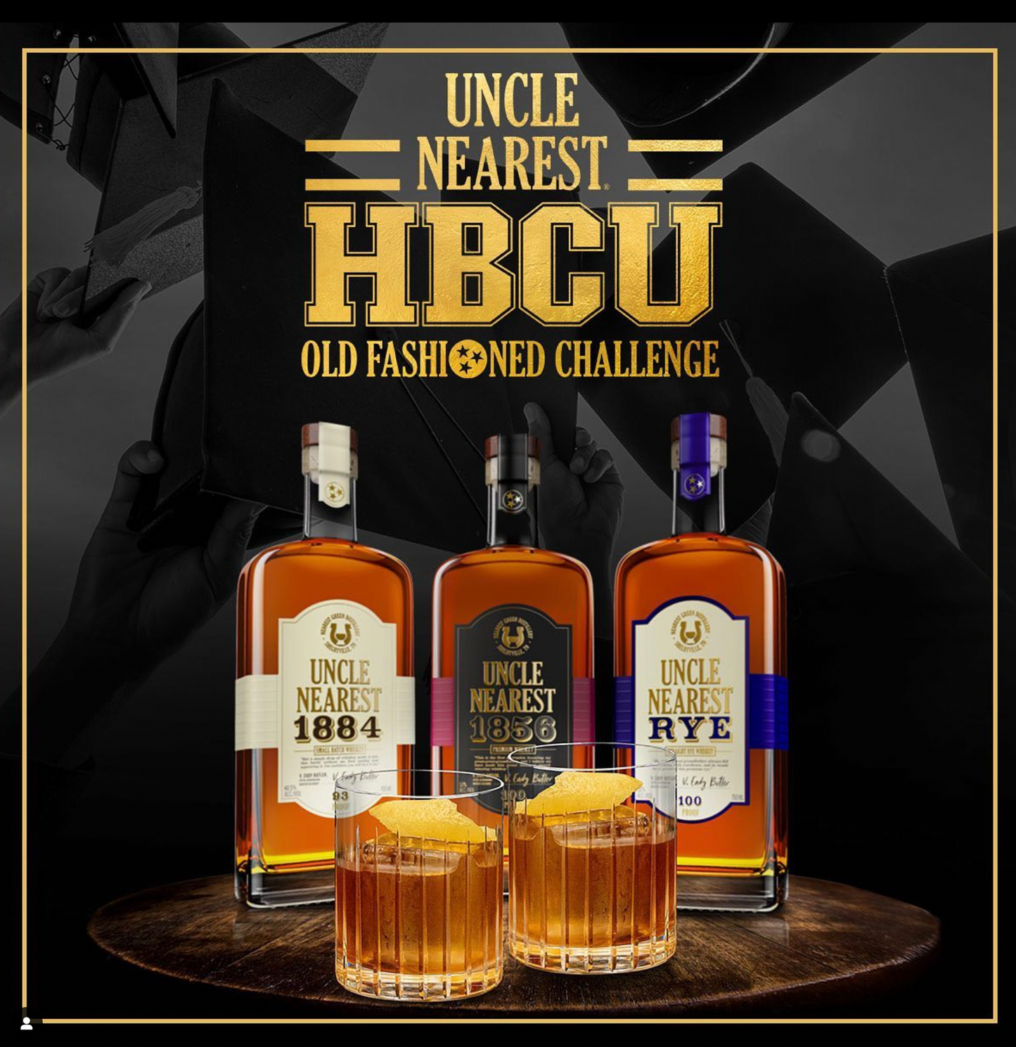 Uncle Nearest Whiskey Raising $1 Million For Underfunded HBCUS